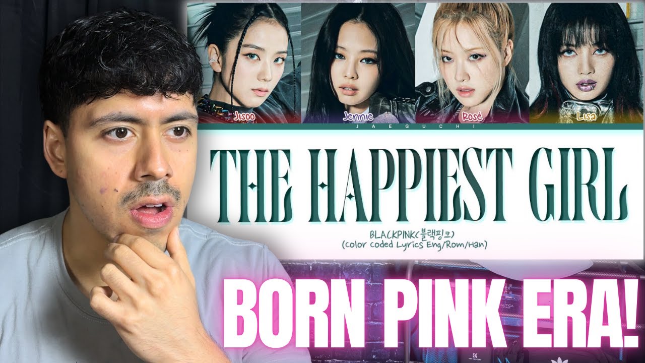 BLACKPINK BORN PINK Reaction | The Happiest Girl Broke Me..