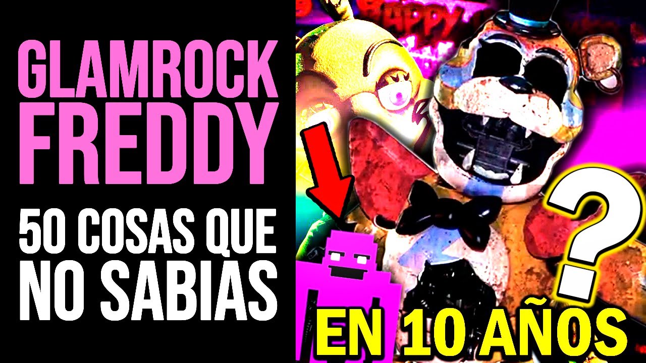 FNAF SECURITY BREACH: 50 Cosas que NO SABÍAS de GLAMROCK FREDDY | Curiosidades