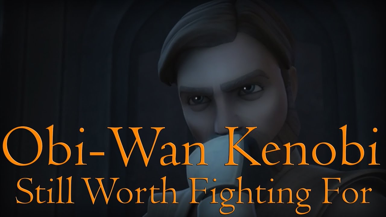Obi-Wan Kenobi Tribute-Still Worth Fighting For