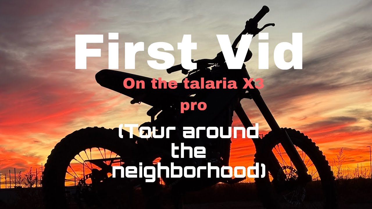 First YT video on My Talaria X3 Pro ( Tour around my neighborhood)