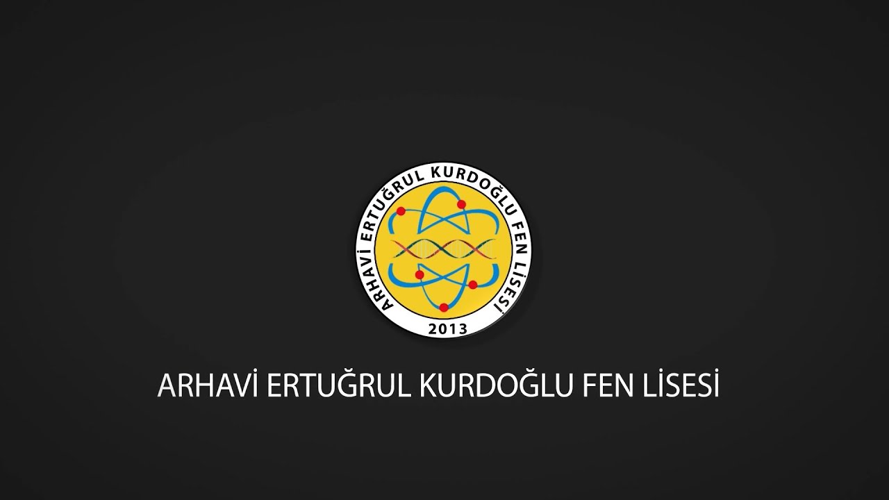 ARHAVİ ERTUĞRUL KURDOĞLU FEN LİSESİ TANITIM VİDEOSU
