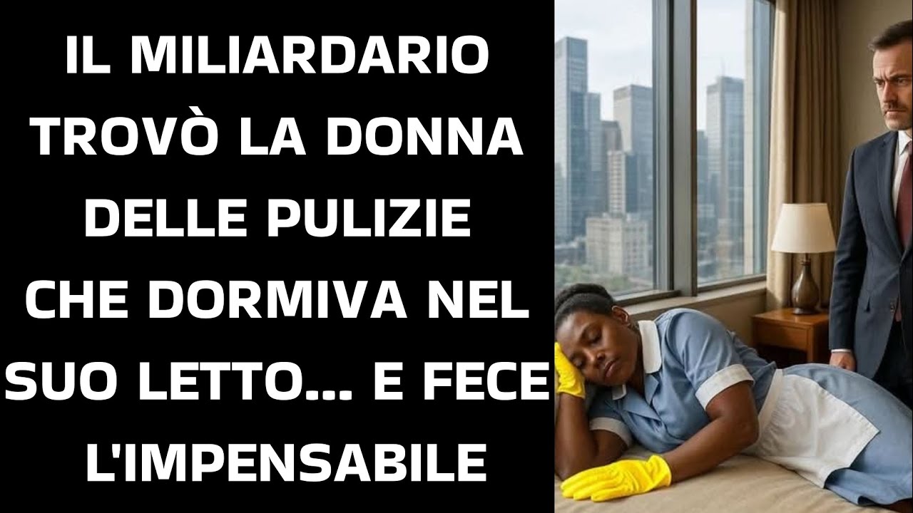 Il Miliardario Trovò la Donna delle Pulizie che Dormiva nel Suo Letto… E Fece l'IMPENSABILE