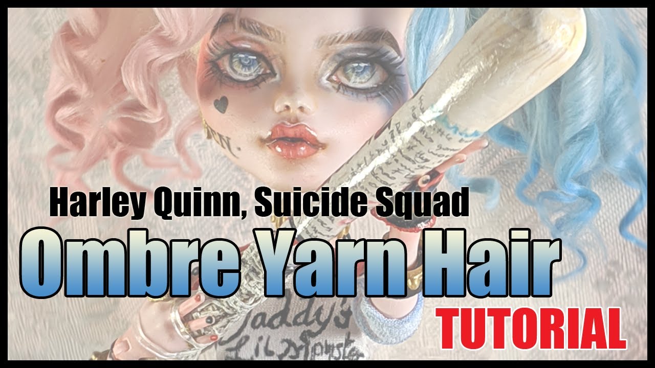Ombre Yarn Hair Tutorial (OOAK Doll Tutorial)