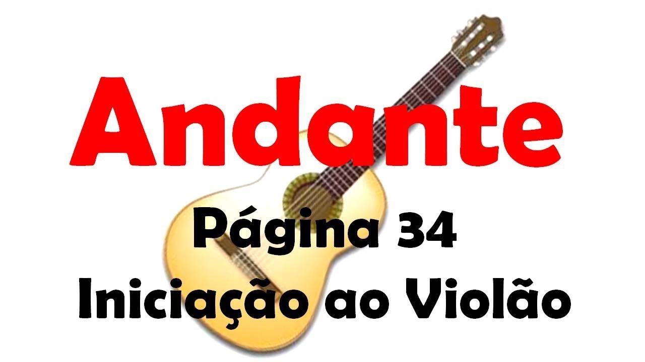 Iniciação ao Violão - Andante - pag. 34