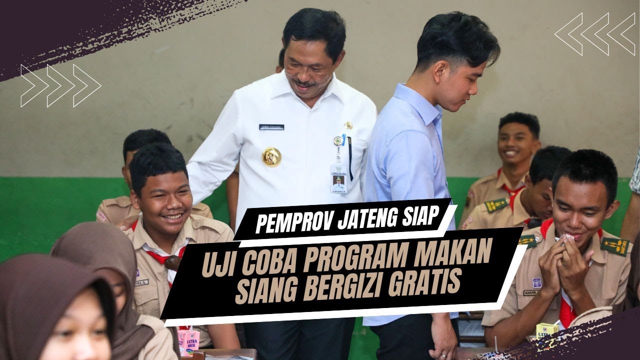 Pemprov Jateng Siap Uji Coba Program Makan Siang Bergizi Gratis