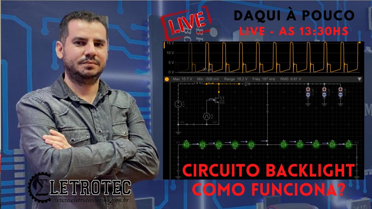 Circuito Back Light - Como Funciona?