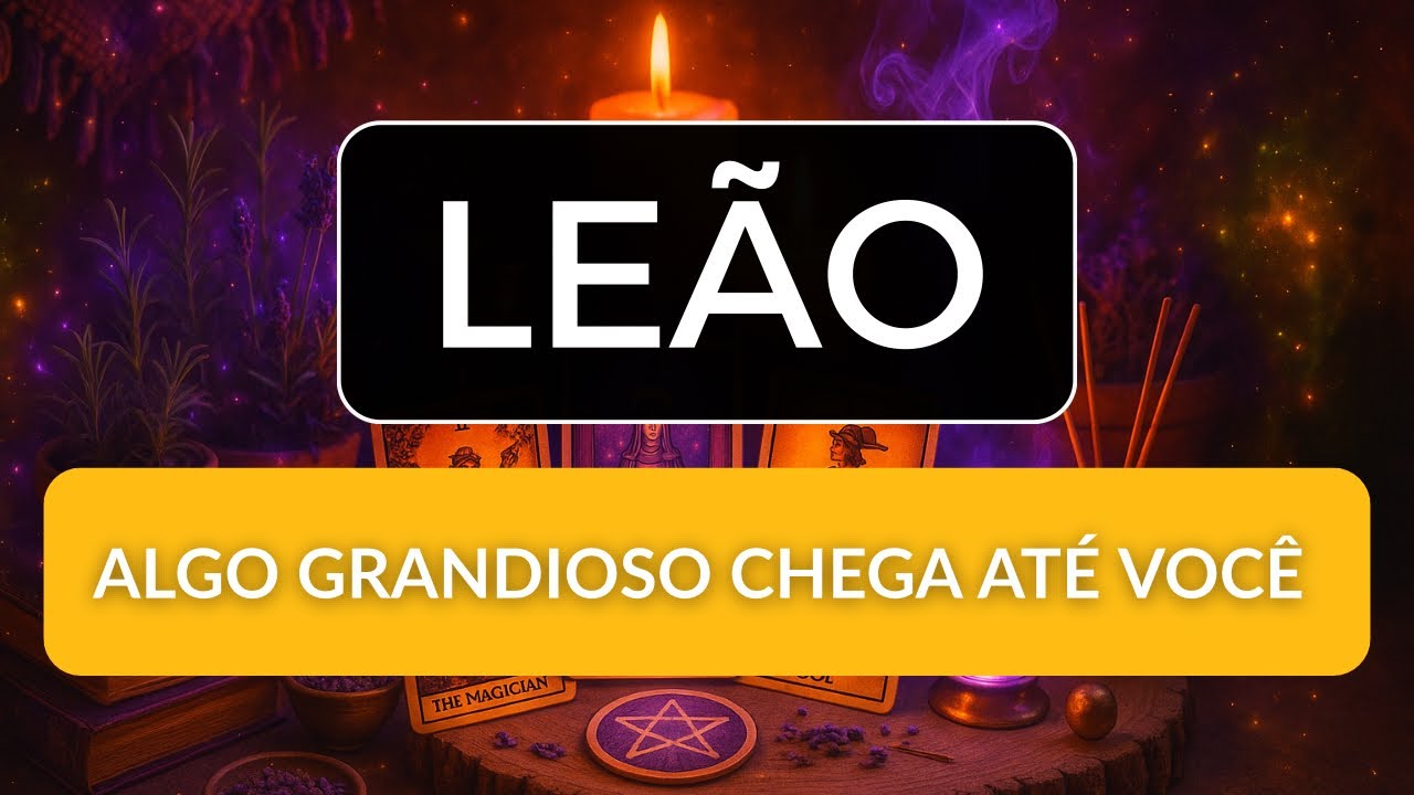 LEÃO • Este é o primeiro sinal! Tem dinheiro à caminho e não é só isso 🫣🔥