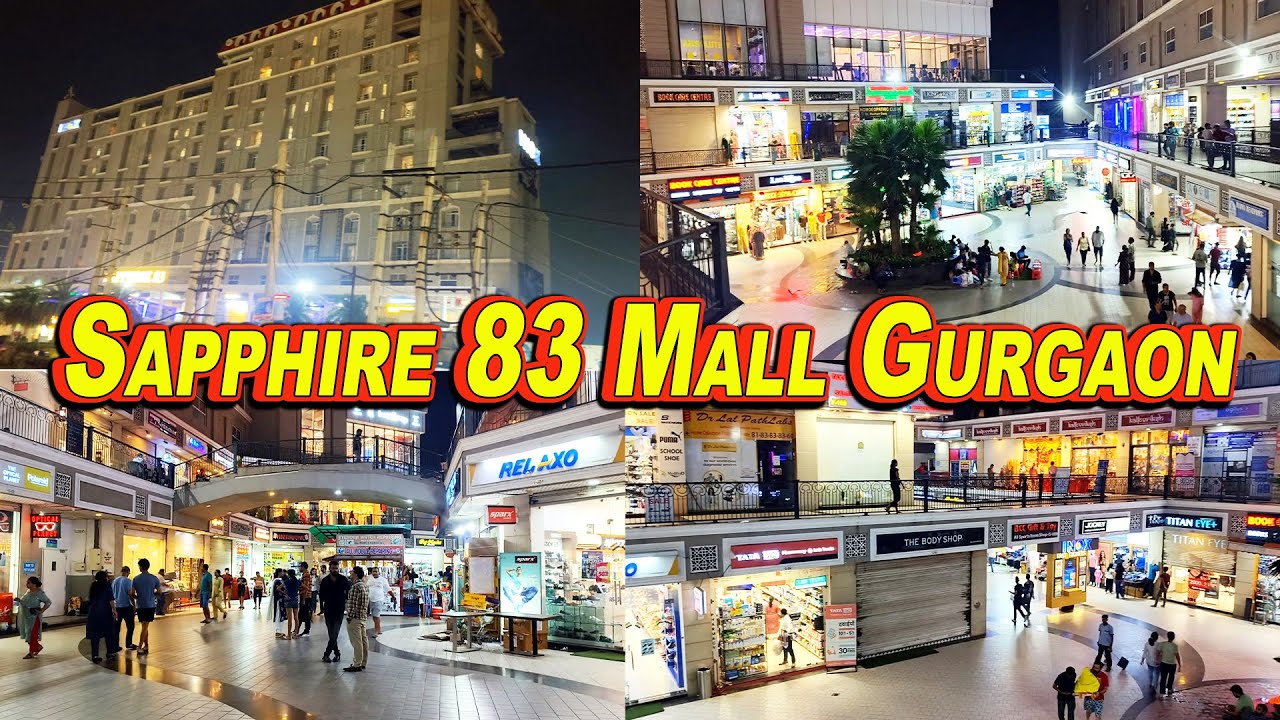 Sapphire 83 Mall Gurgaon | Experience the BEST Mall in Gurgaon at Sapphire Sector 83!