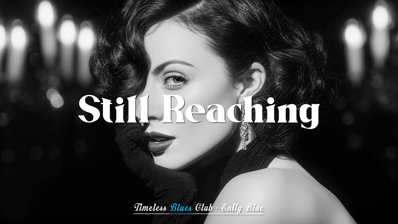 Still Reaching &ndash; Enlly Blue | Official Audio & Lyric Video | Classic Soul Blues