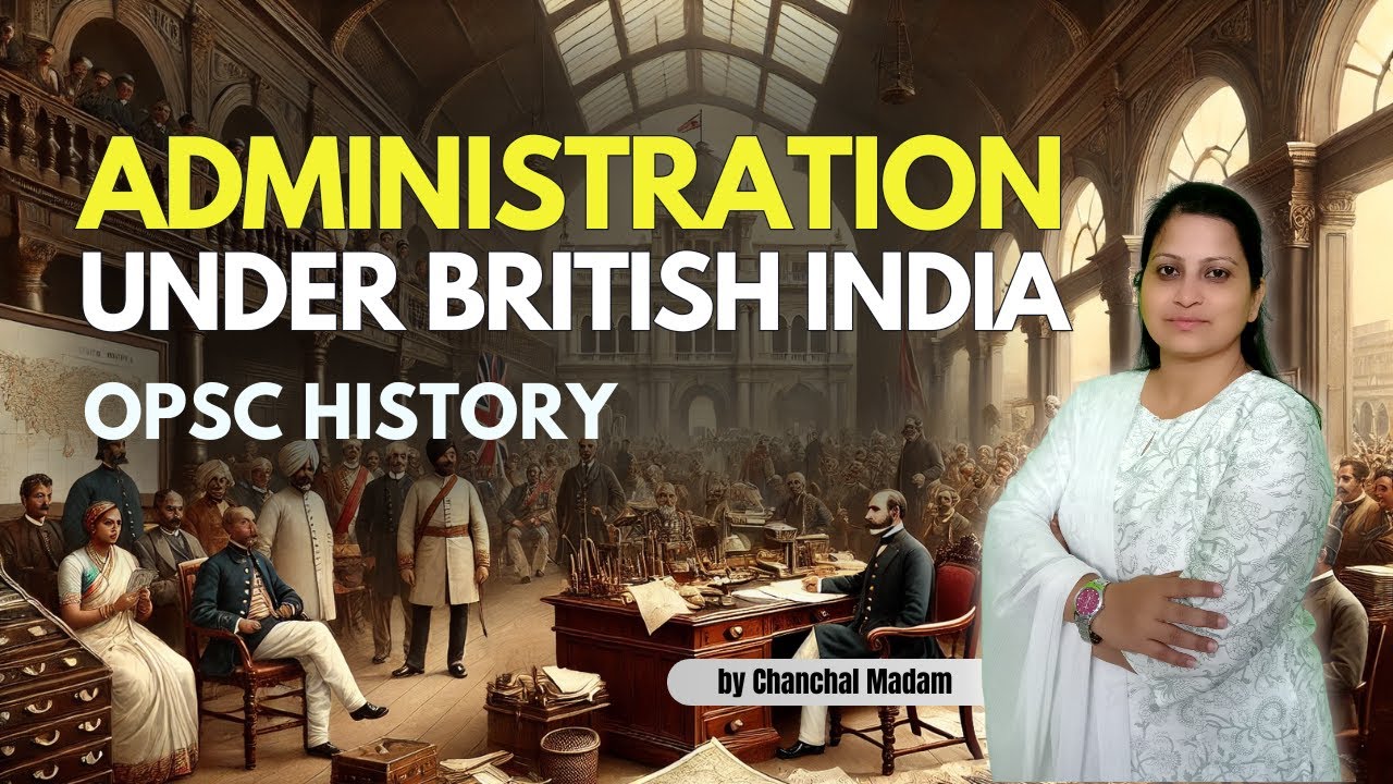 Administration under British India | OPSC History Class by Chanchal Madam | Rayacademy IAS
