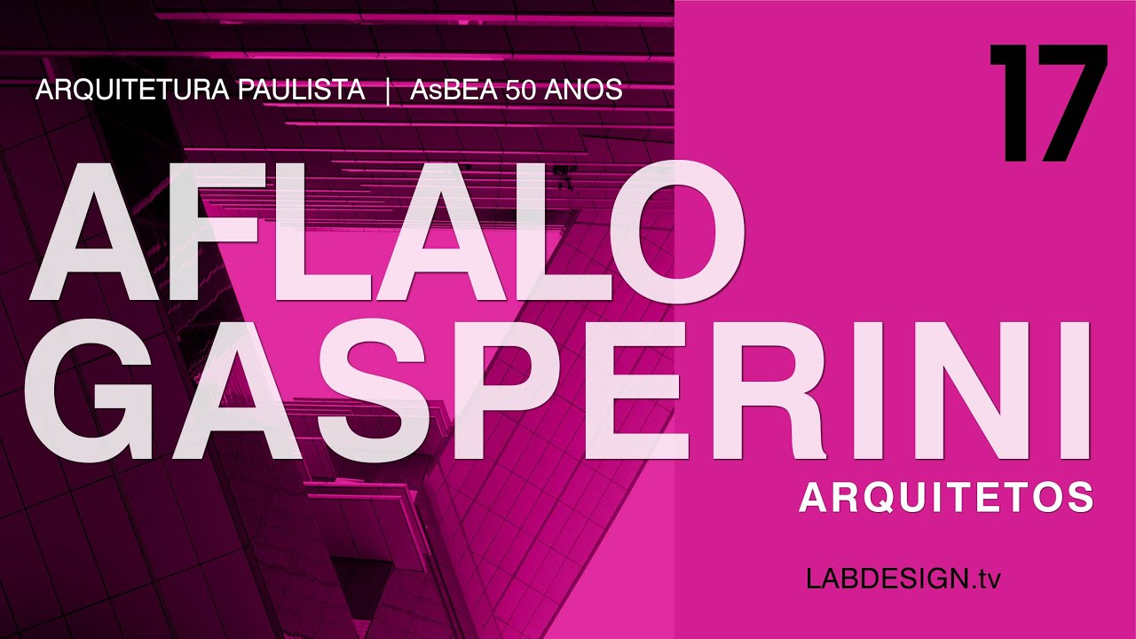 AFLALO/GASPERINI   -   série ARQUITETURA PAULISTA AsBEA -SP