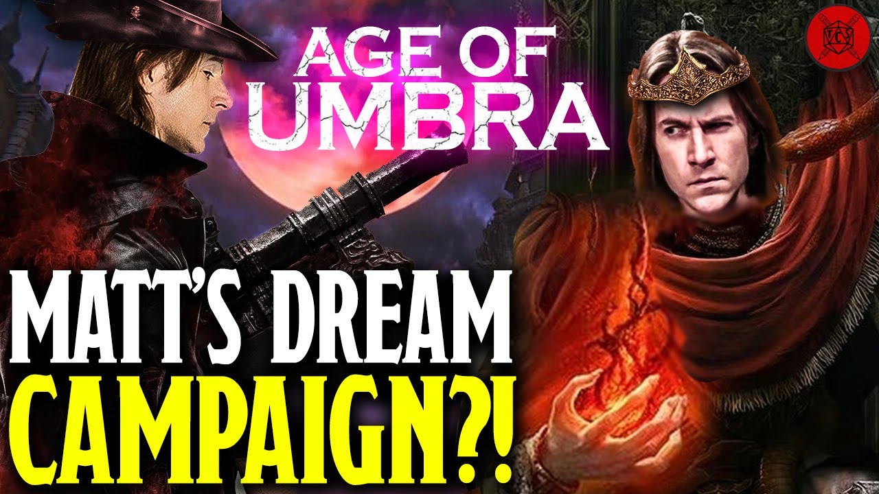 Age Of Umbra: Matt Mercer's DREAM Campaign?! Critical Role's Soulsborne Series Explained!