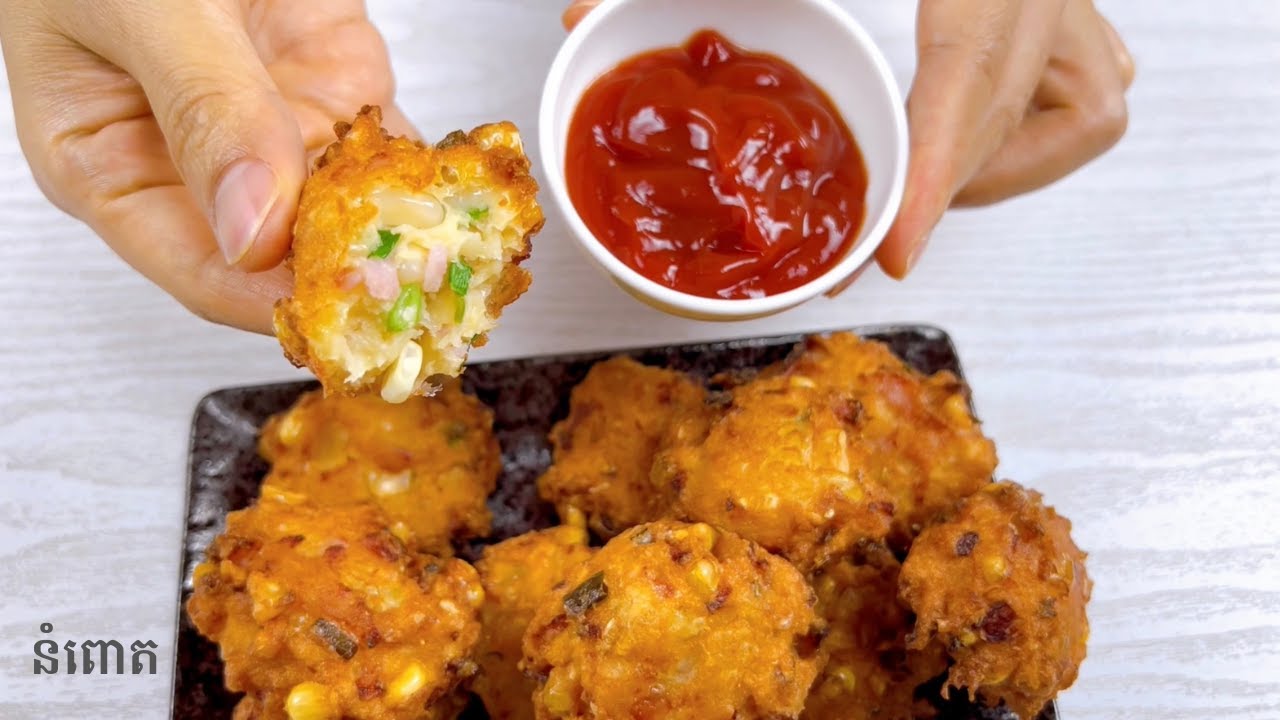 Corn fritters recipe - របៀបធ្វើនំពោតបំពងស្រួយ