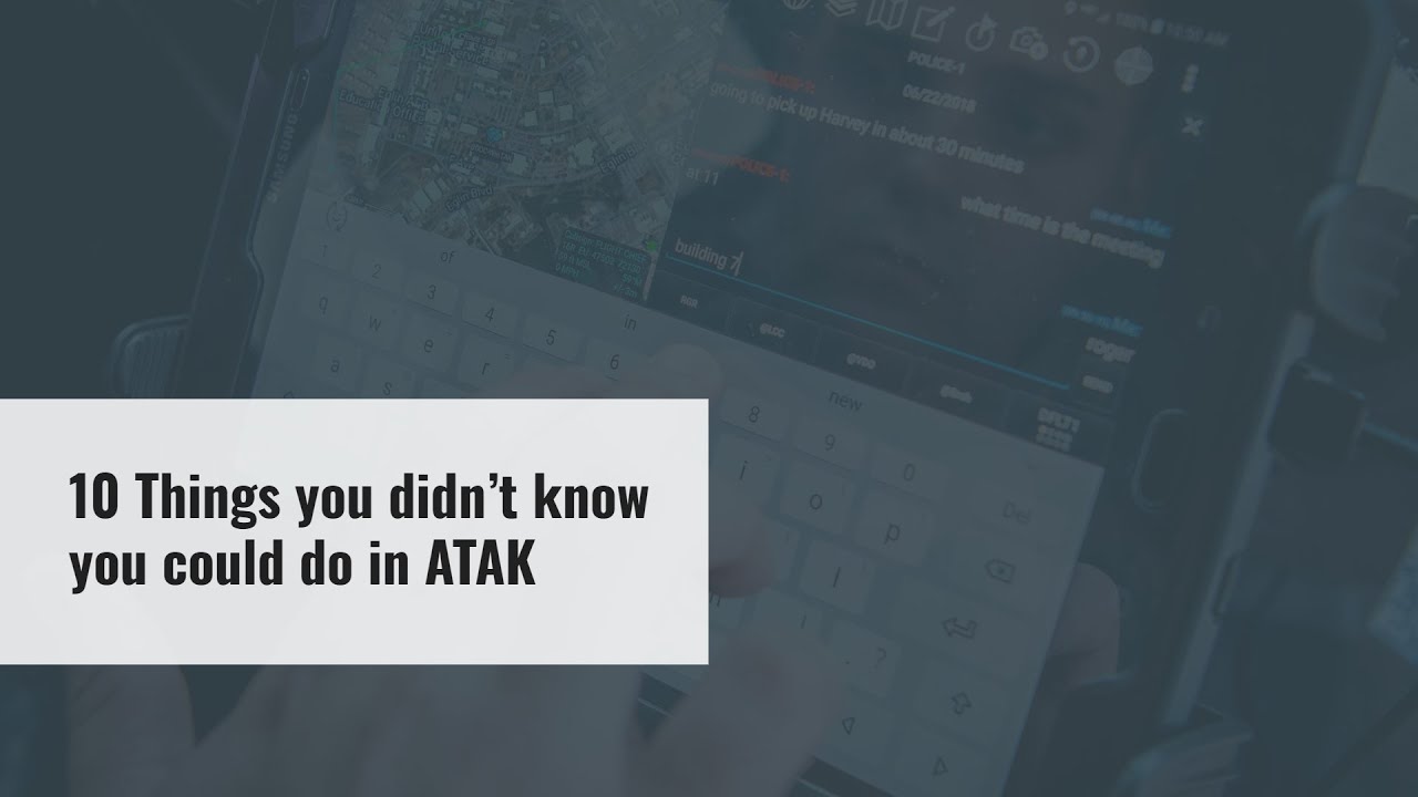 10 things you don&rsquo;t know how to do with ATAK