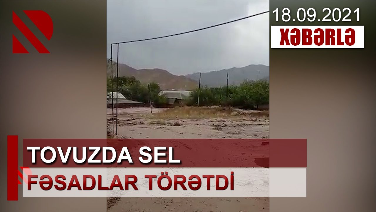 Tovuzda sel fəsadlar törətdi