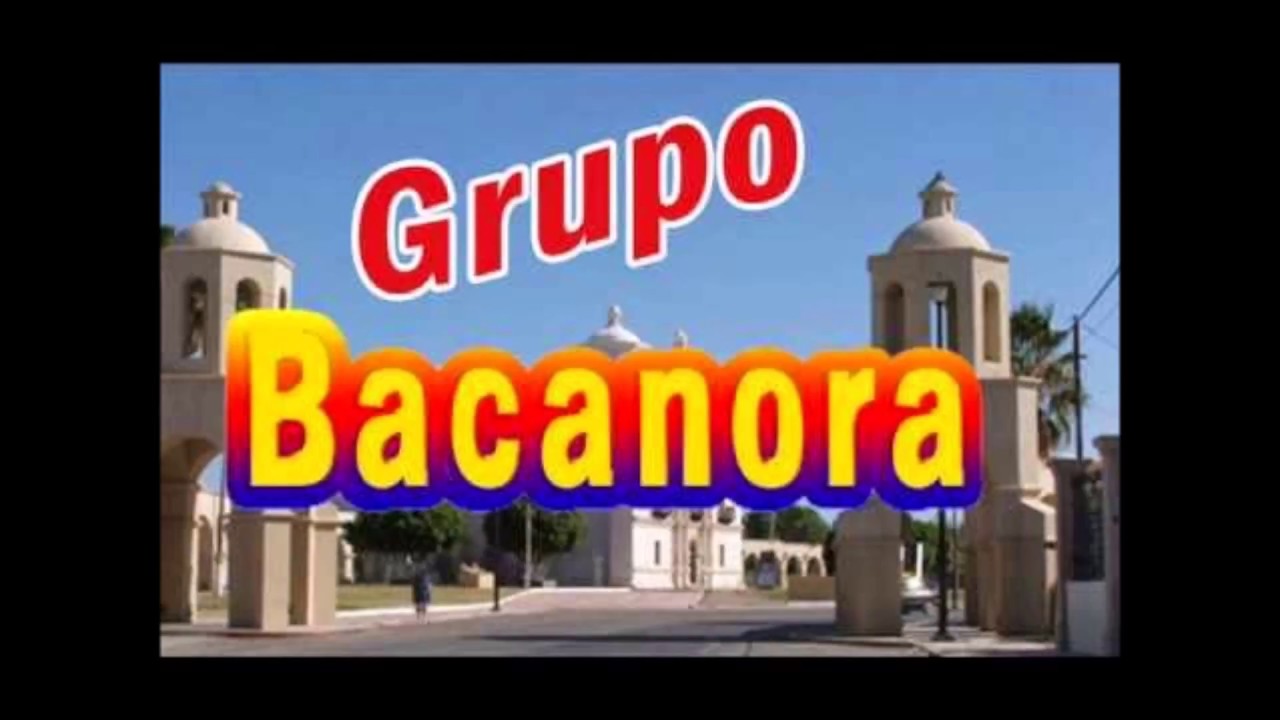 grupo bacanora Mix