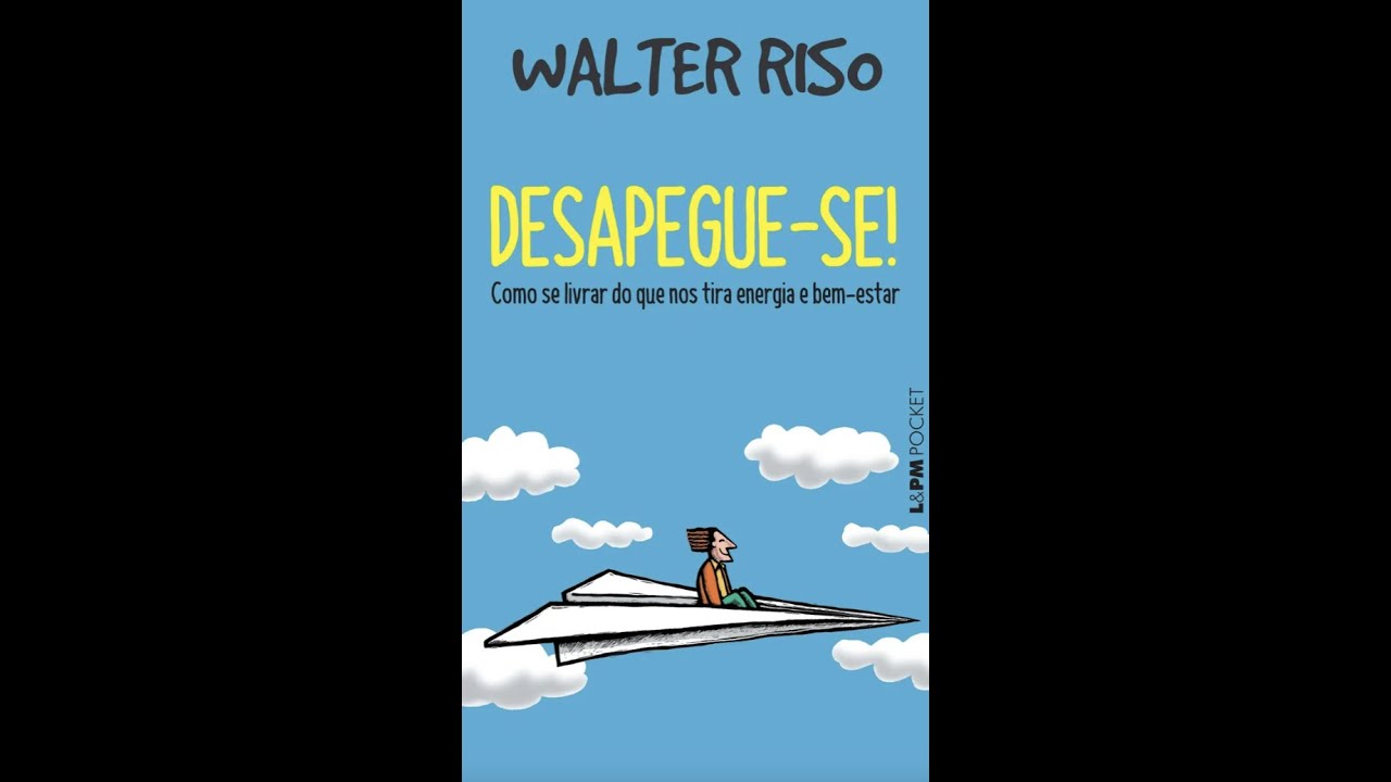 Apêndice - Desapegue-se  (Walter Riso)