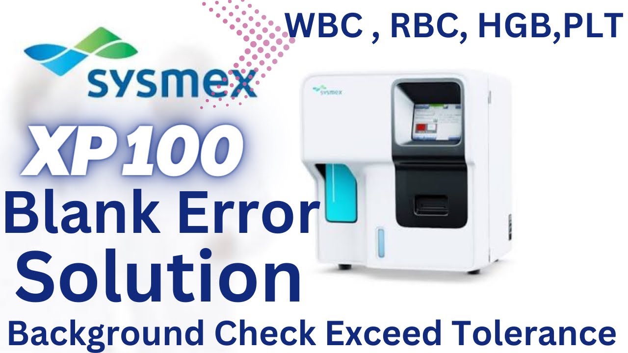 Sysmex XP100 Blank Error Solution | sysmex Error | xp 100 | kx21