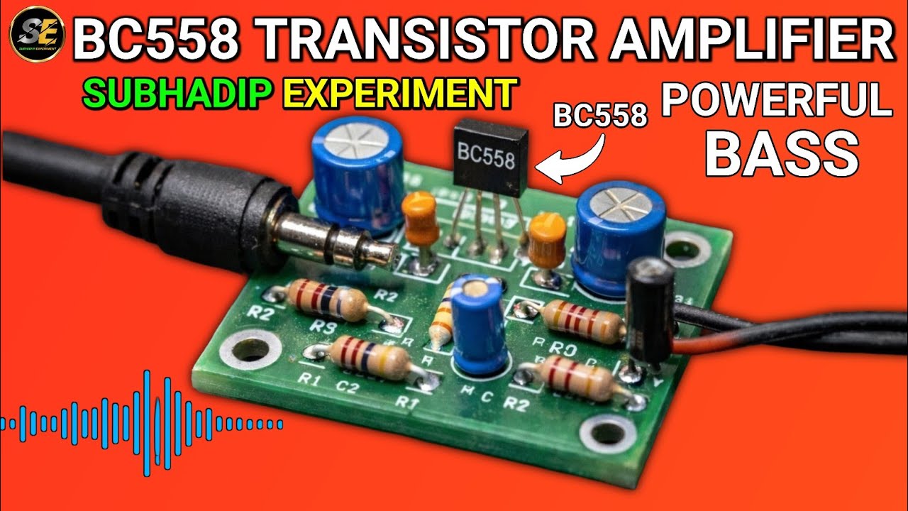 How To Make Bc558 Transistor Amplifier