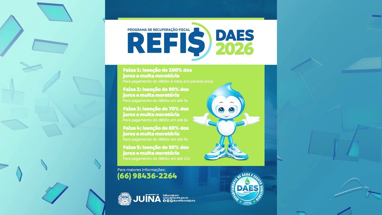 DAES DE JUÍNA LANÇA NOVO PROGRAMA REFIS 2026 COM DESCONTOS DE ATÉ 100% EM JUROS