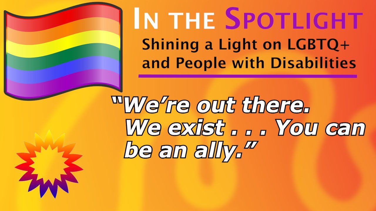 LGBTQ+ and People with Disabilities: 