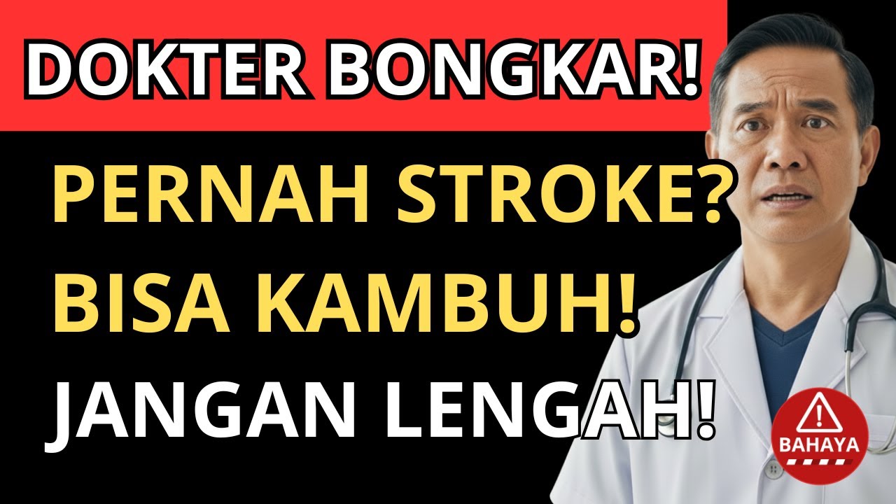 DOKTER BONGKAR‼️PERNAH KENA STROKE? LAKUKAN INI AGAR TIDAK KAMBUH