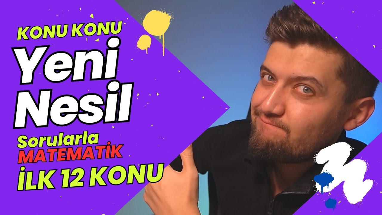 KONU KONU YENİ NESİL SORULARLA MATEMATİK | İlk 12 Konu - # 1