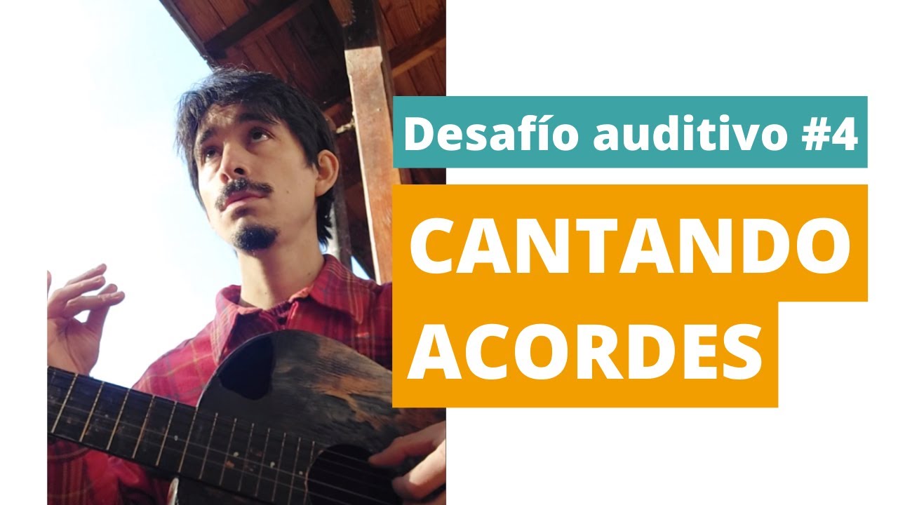 CANTAR ACORDES: la habilidad que te hace falta #desafíoauditivo n°4