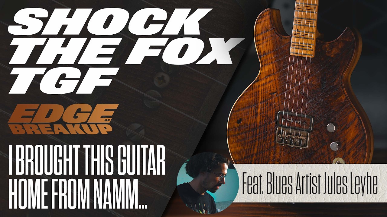I Brought This Guitar Home From NAMM 2026... | Shock the Fox TGF feat. Jules Leyhe | Guitar Demo