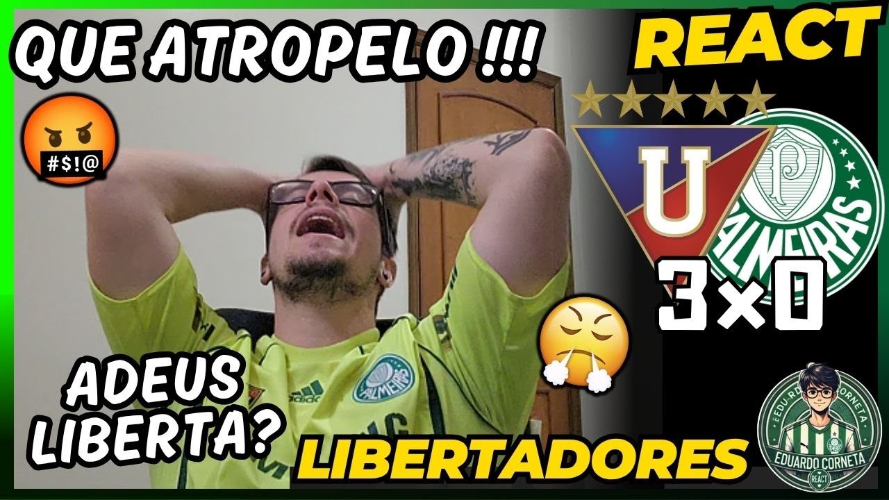 REACT LDU 3x0 PALMEIRAS - LIBERTADORES 2025 - VERDÃO VAI CONSEGUIR SE CLASSIFICAR?