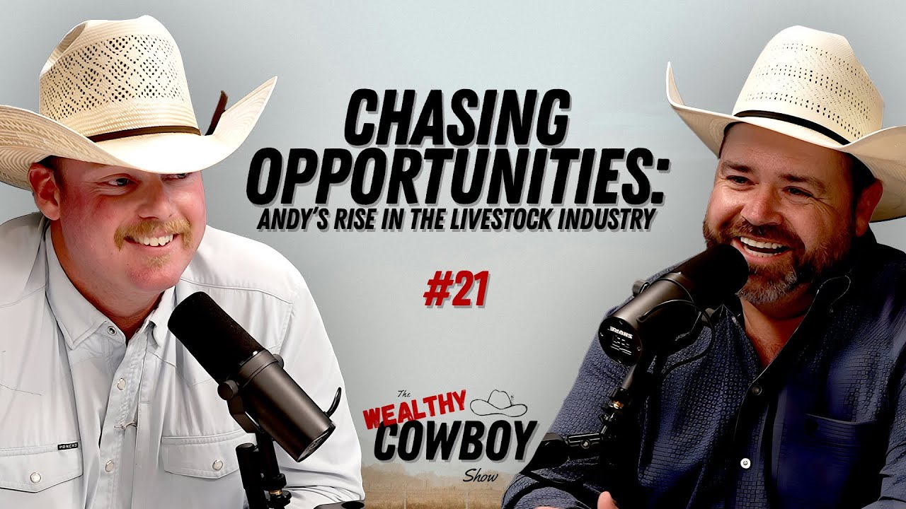 Ep. 021 - Chasing Opportunities: Andy’s Rise in the Livestock Industry