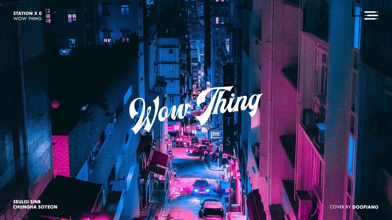 SEULGI x SINB x CHUNG HA x SOYEON - 'Wow Thing' Piano Cover