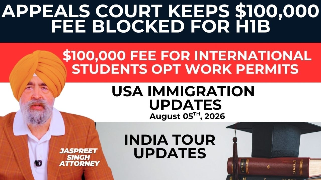 Jaspreet Singh Attorney | US Immigration Updates | Q&A | August 5th, 2026