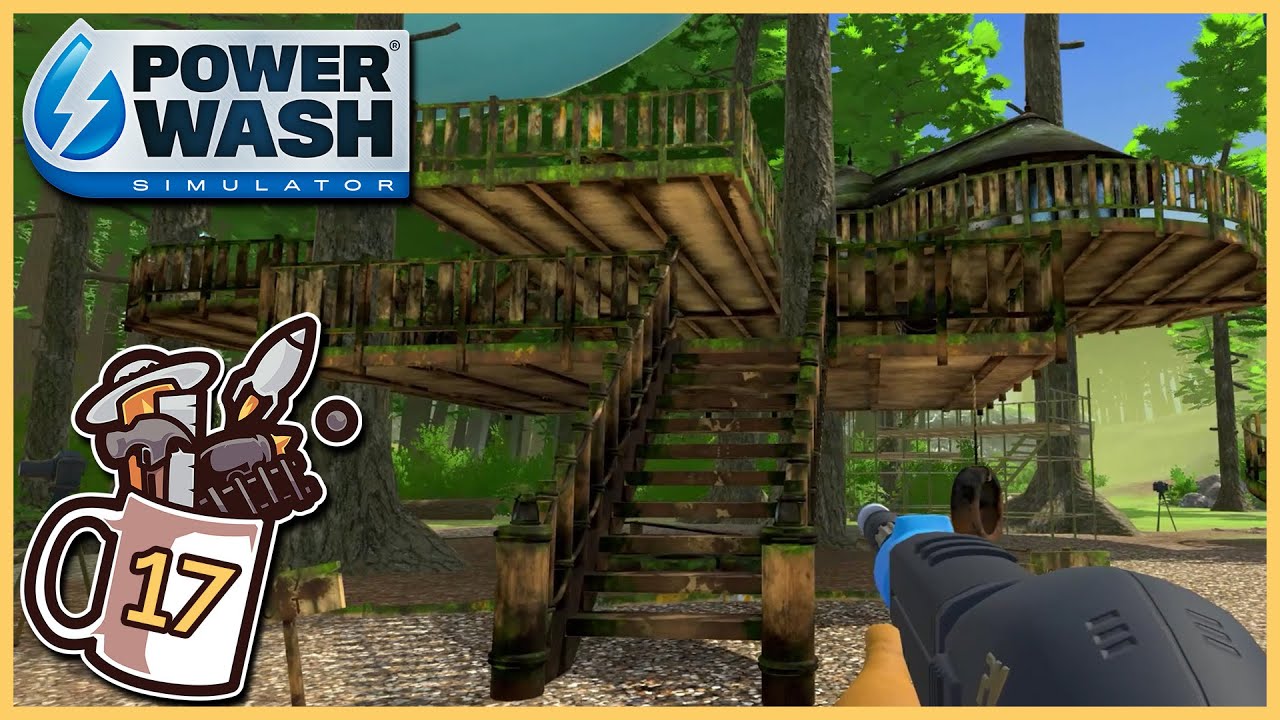 Tree House of Horrors (and Dirt!) | PowerWash Simulator #17 - Let's Play / Gameplay