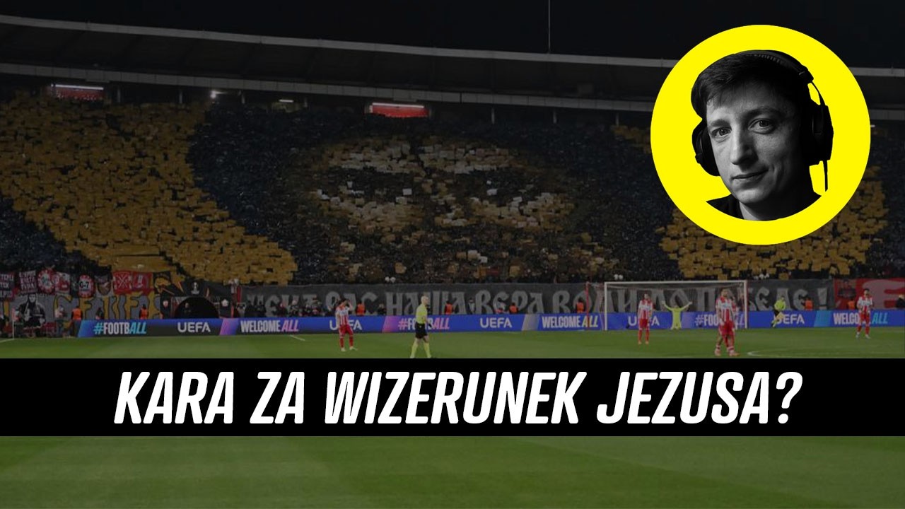 UEFA ukarała za wizerunek JEZUSA? komentuje filmik BYĆ ZNAKIEM