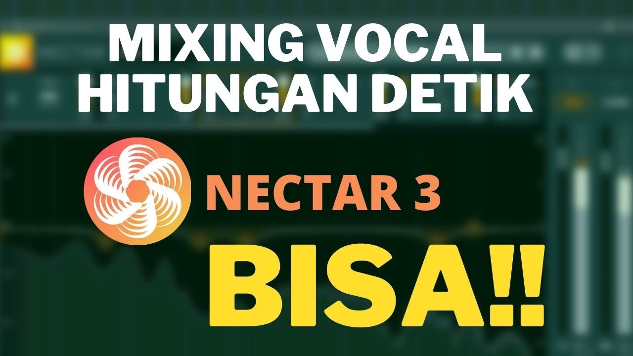 Mixig Vocal Otomatis dengan Izotope Nectar 3