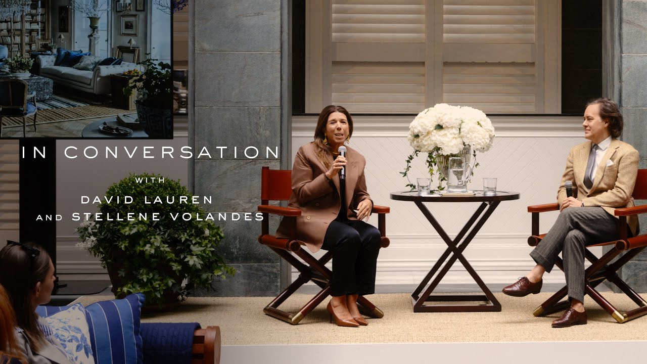 RALPH LAUREN | Ralph Lauren Home | In Conversation With: David Lauren & Stellene Volandes