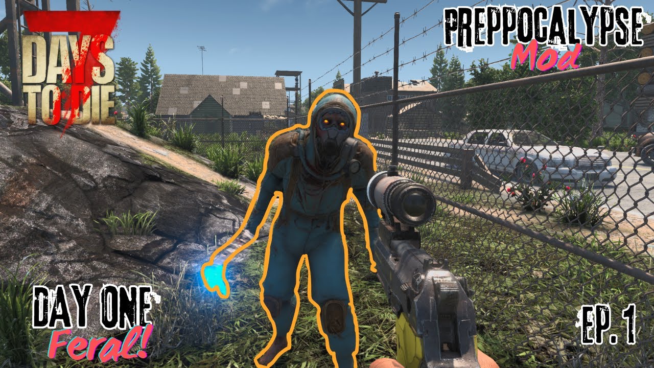 Day One Of The Preppocalypse Mod Is ROUGH! - 7 Days To Die -  Preppocalypse Mod - Ep. 1