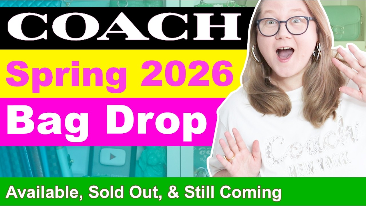 COACH Spring 2026 Drop: What's In Stock, Sold Out, & Still Coming + Coach Outlet || Autumn Beckman