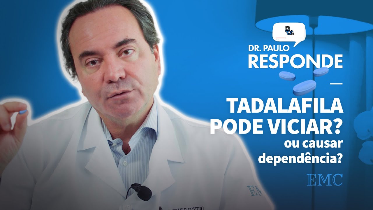 Tadalafila e Sildenafila podem viciar? Causam dependência? | Dr. Paulo Responde!