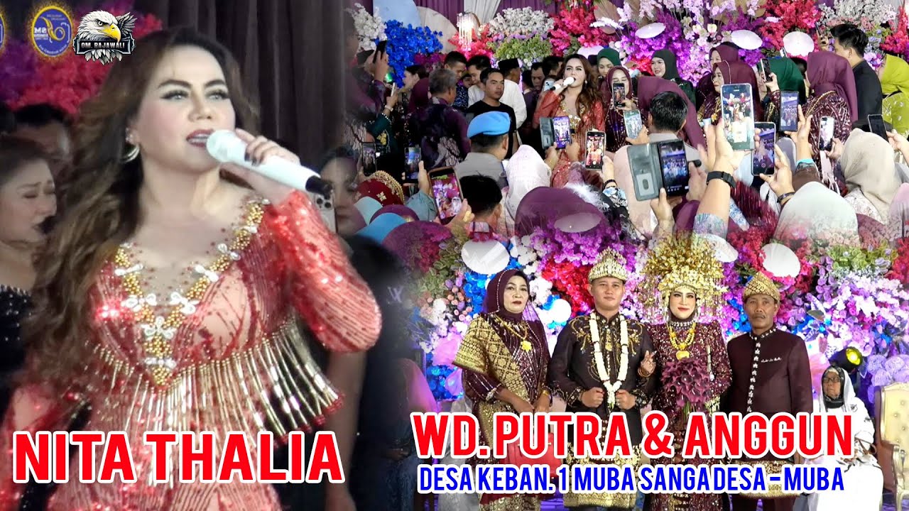 NITA THALIA ' OM RAJAWALI WD. PUTRA & ANGGUN DESA KEBAN 1 MUBA 13 DES 2025