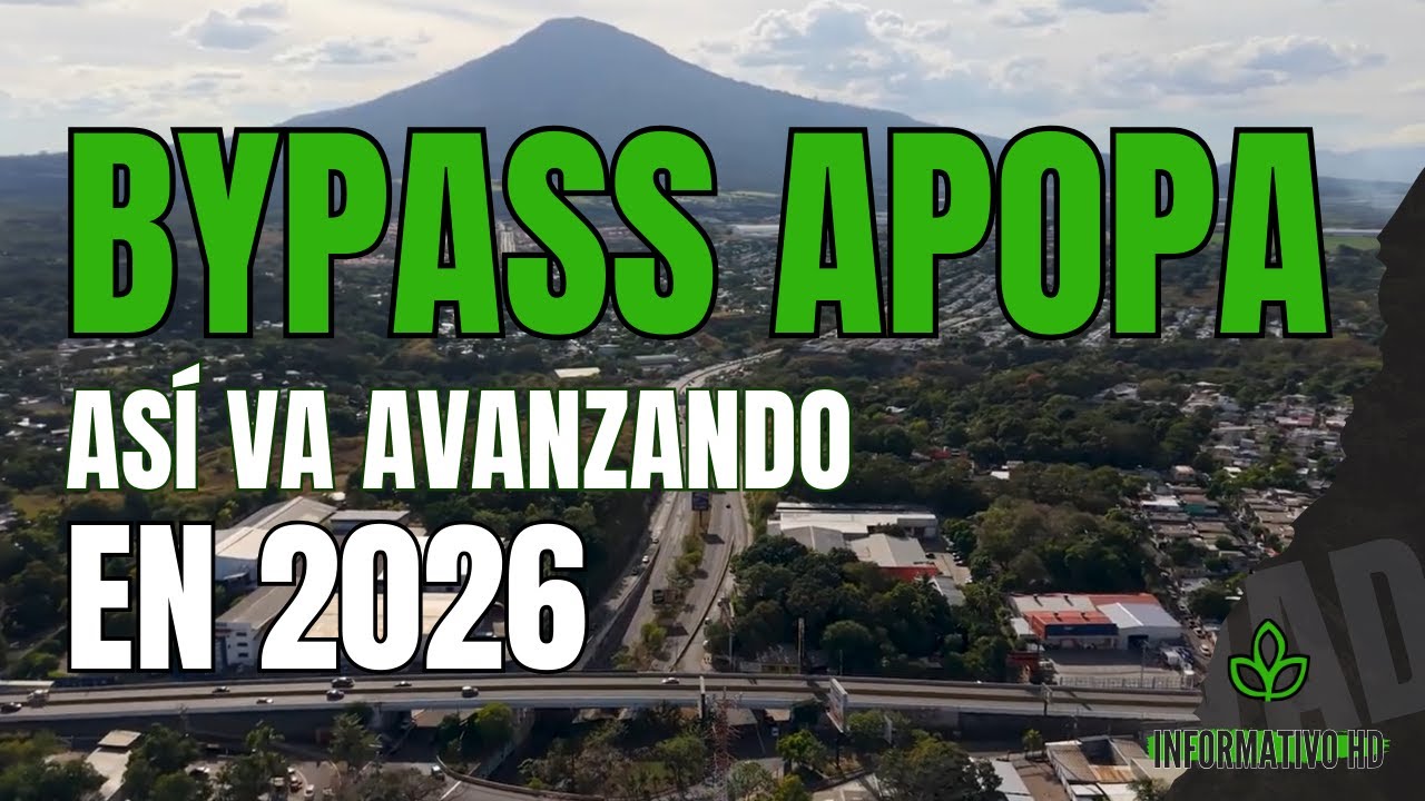 Bypass de Apopa 2026: Así Avanza la Obra Clave para descongestionar el Norte de San Salvador