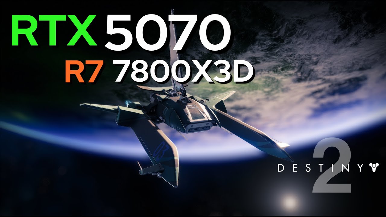 RTX 5070 Destiny 2 | RTX 5070 + Ryzen 7 7800X3D
