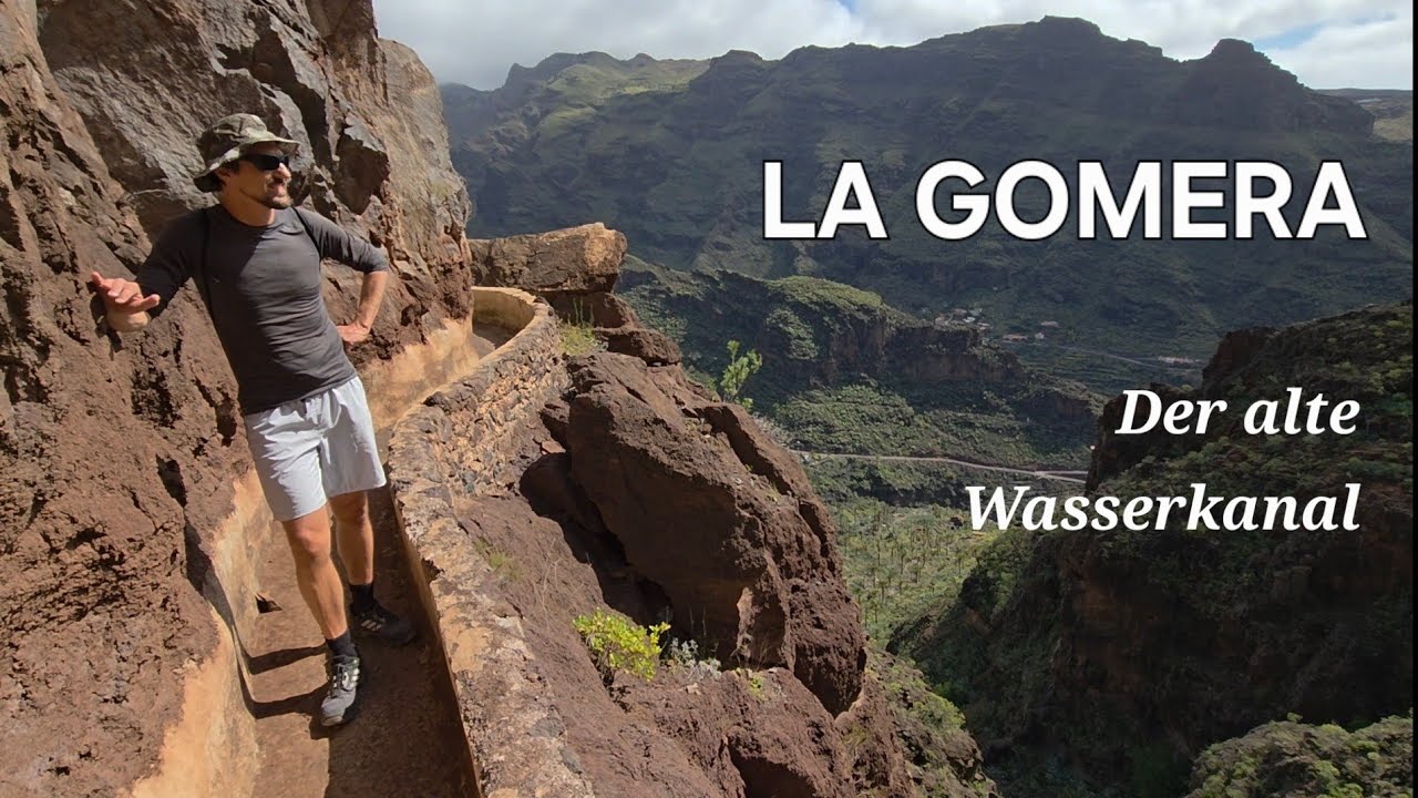 La Gomera - Wasserkanal 2025