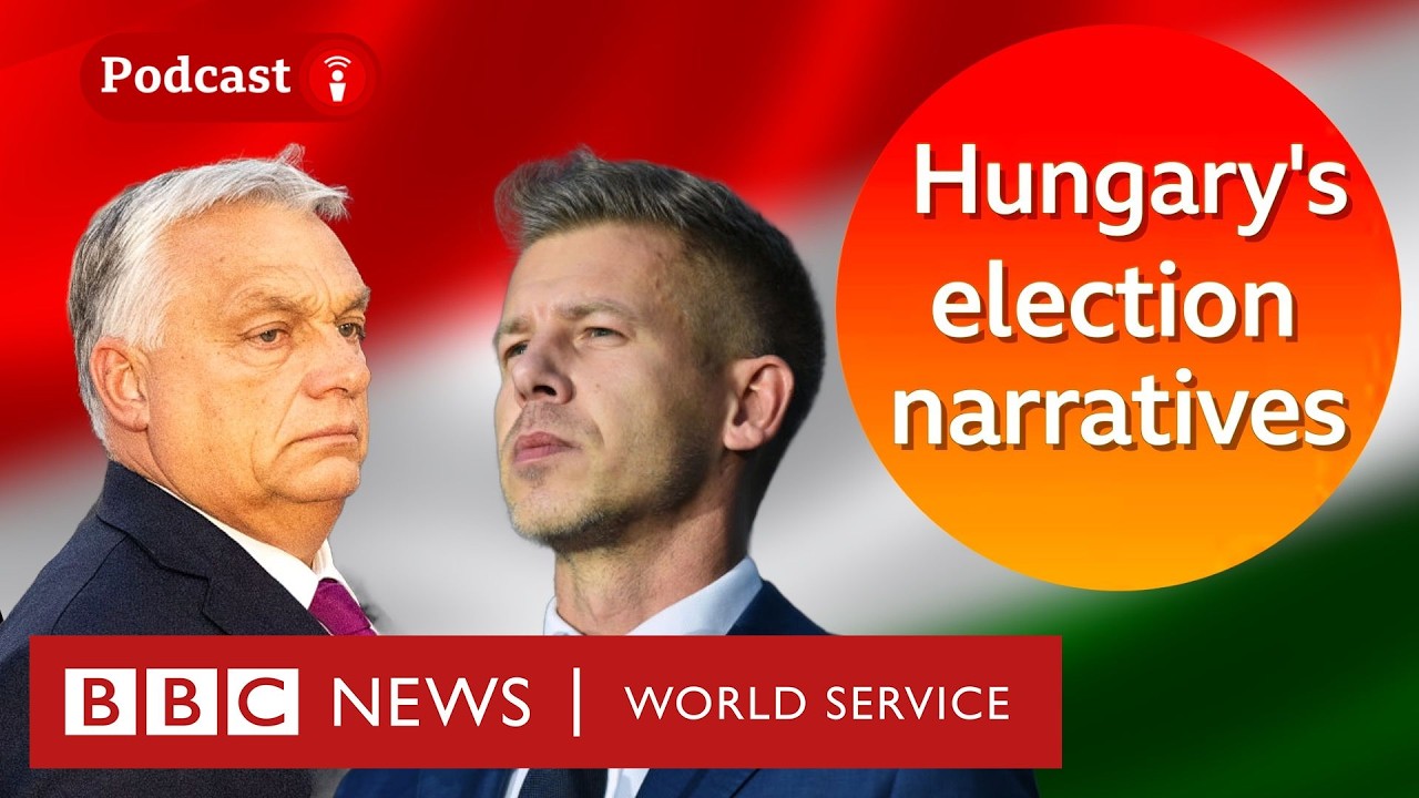 Hungary&lsquo;s Viktor Orban faces a high-stakes showdown - The Global Jigsaw, BBC World Service