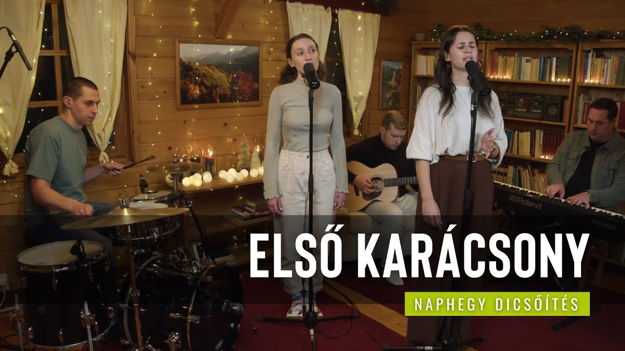 Első Karácsony - Csillagfényes csöndes éjjel | Naphegy Dicsőítés