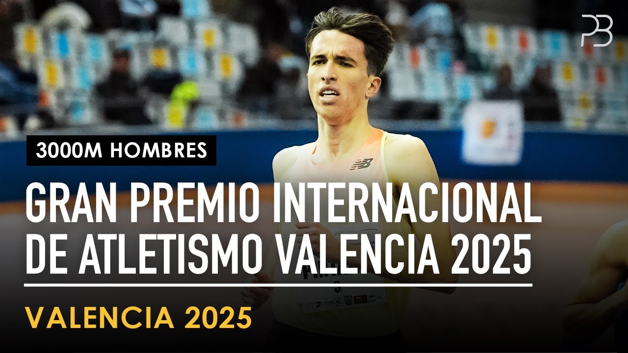 3000m Hombres - Gran Premio Internacional de Atletismo Valencia 2025