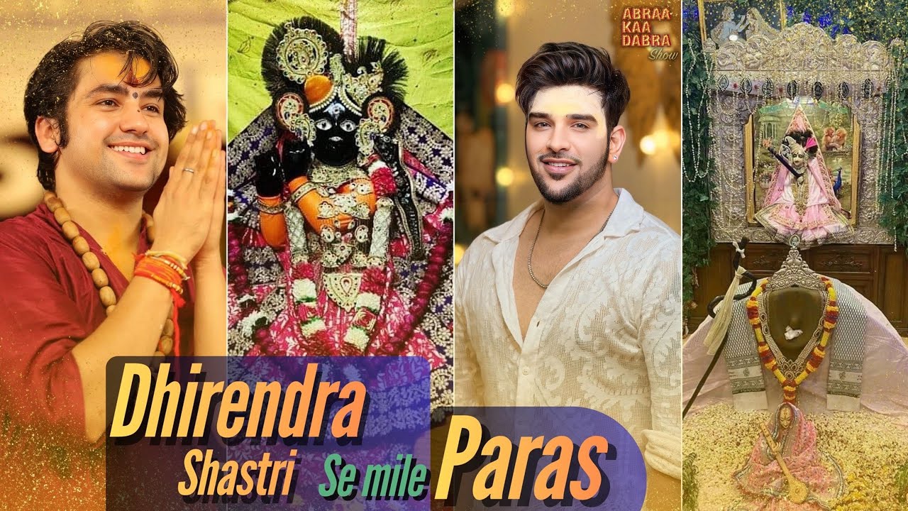 Dhirendra Krishna Shastri se mile Paras Chhabra | Bageshwar Dham Sarkar | Paras Chhabra Vlogs