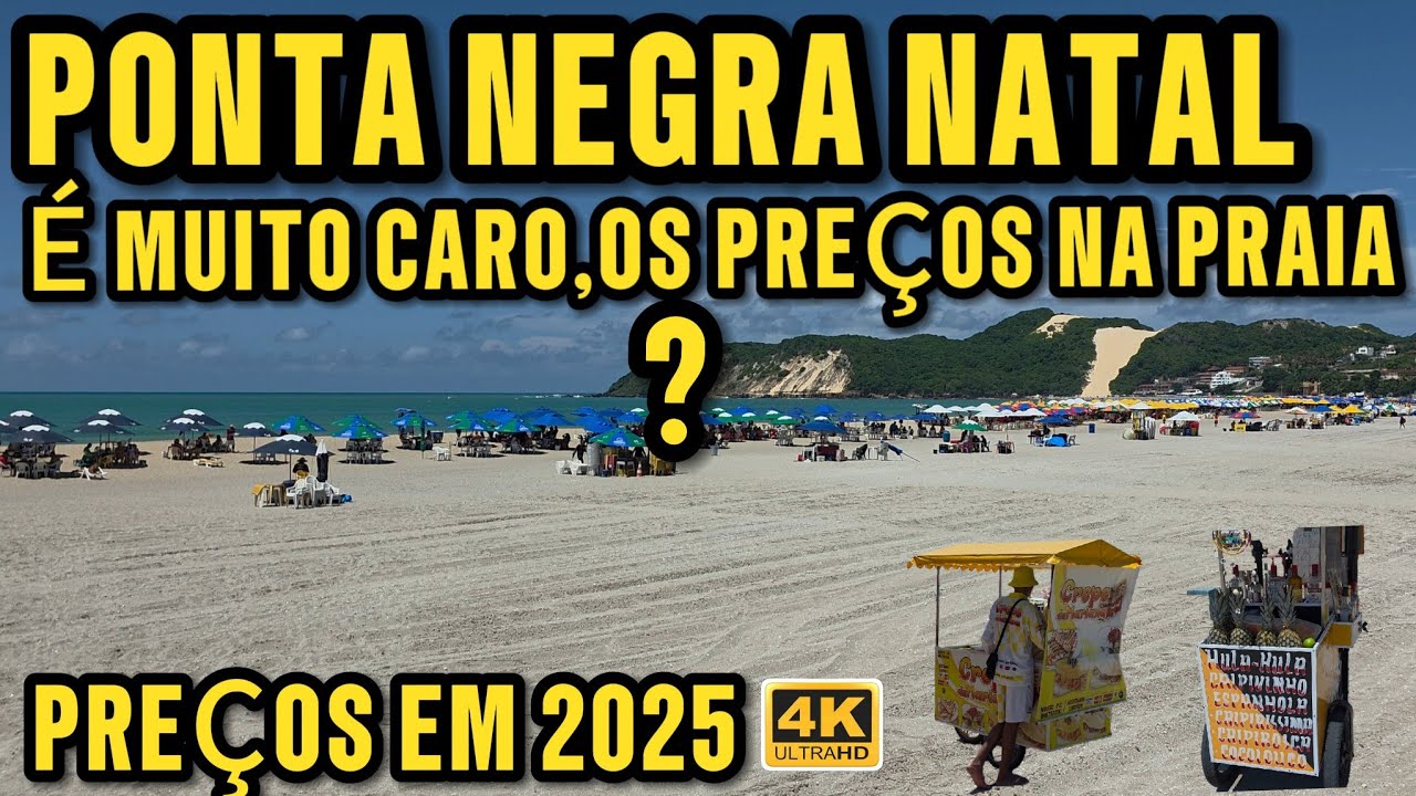 VEJA OS PREÇOS, NA  PRAIA DE PONTA NEGRA. SÃO CARO, CONSIGO CURTIR A PRAIA GASTANDO POUCO?