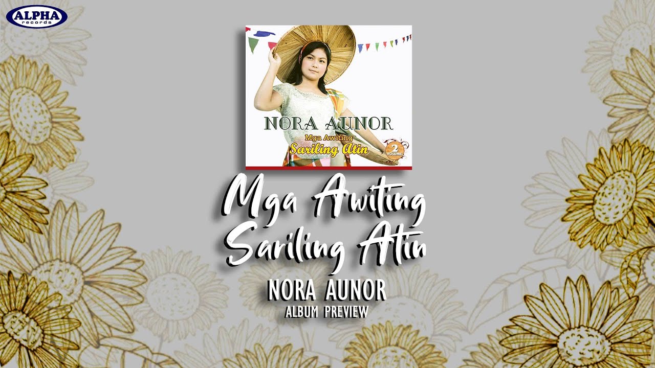 MGA AWITING SARILING ATIN VOLUME 2 - Nora Aunor (Album Preview) #noraaunor #superstar #ateguy